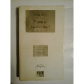 TROPICUL CANCERULUI - HENRY MILLER